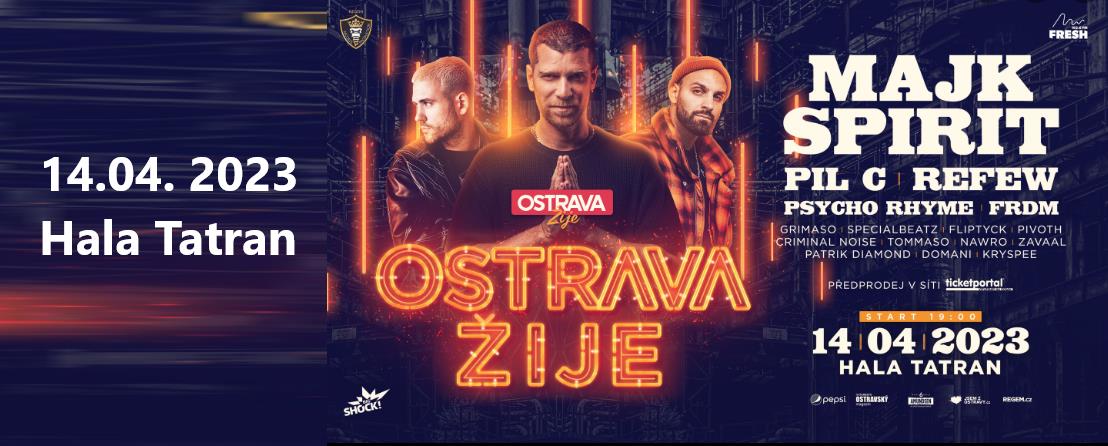 Ostrava Žije w/Majk Spirit, Pil C, Refew, Psycho Rhyme