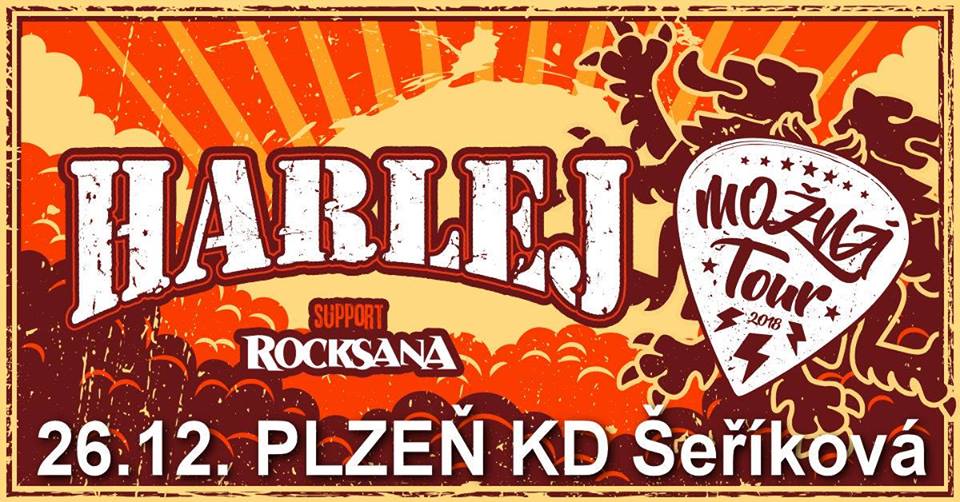 Harlej; Plzeň, host: Rocksana; Možná tour 2018
